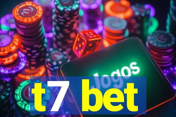 t7 bet